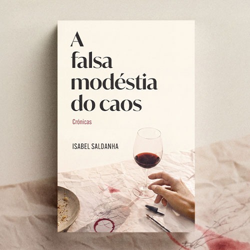 Capa de A falsa modéstia do caos, crónicas de Isabel Saldanha